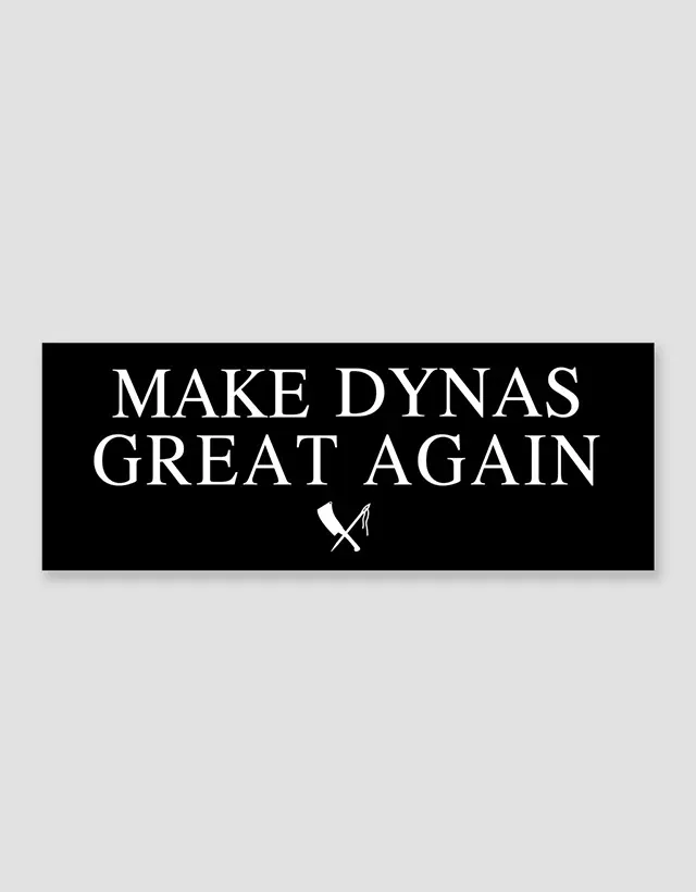 Rusty Butcher - Make Dynas Great Again Sticker